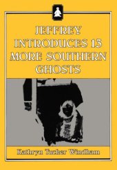 book Jeffrey Introduces 13 More Southern Ghosts