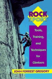 book Rock sport: tools, training, and techniques for climbers