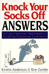 book Knock your socks off answers: solving customer nightmares & soothing nightmare customers