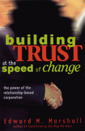 book Building trust at the speed of change: the power of the relationship-based corporation