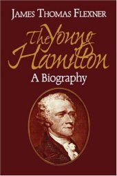 book The young Hamilton: a biography