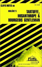 book Tartuffe, The misanthrope, and The bourgeois gentleman