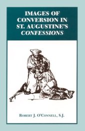 book Images of conversion in St. Augustine's Confessions