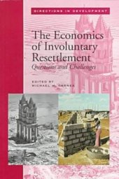 book The economics of involuntary resettlement: questions and challenges