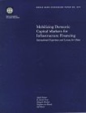 book Mobilizing domestic capital markets for infrastructure financing: international experience and lessons for China, Parts 63-377