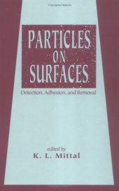 book Particles on surfaces  4 : detection, adhesion, and removal
