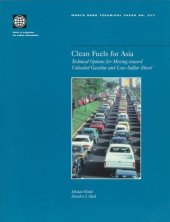 book Clean fuels for Asia: technical options for moving toward unleaded gasoline and low-sulfur diesel, Volumes 23-377