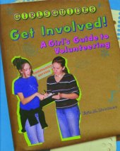 book Get Involved!: A Girl's Guide to Volunteering