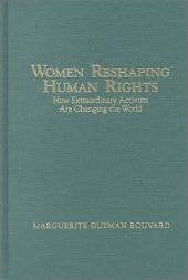 book Women reshaping human rights: how extraordinary activists are changing the world