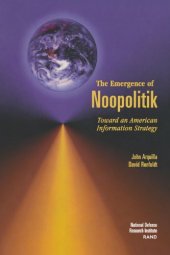 book The emergence of noopolitik: toward an American information strategy