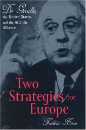 book Two strategies for Europe: De Gaulle, the United States, and the Atlantic Alliance