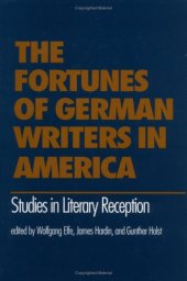 book The Fortunes of German writers in America: studies in literary reception