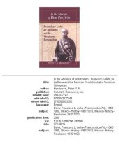 book In the absence of Don Porfirio: Francisco León de la Barra and the Mexican Revolution