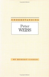 book Understanding Peter Weiss