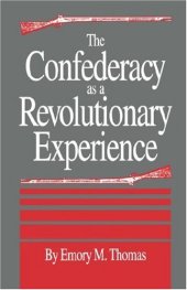 book The Confederacy as a revolutionary experience