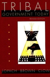 book Tribal government today: politics on Montana Indian reservations