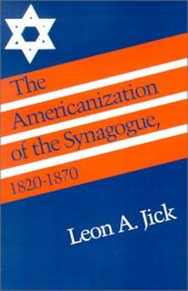 book The Americanization of the Synagogue, 1820-1870