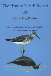 book The way to the salt marsh: a John Hay reader