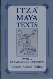 book Itzá Maya texts with a grammatical overview