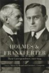 book Holmes and Frankfurter: their correspondence, 1912-1934