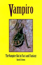 book Vampiro: the vampire bat in fact and fantasy