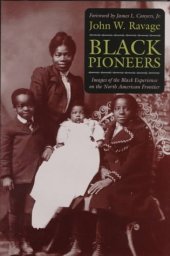 book Black pioneers: images of the Black experience on the North American frontier