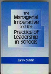 book The managerial imperative and the practice of leadership in schools