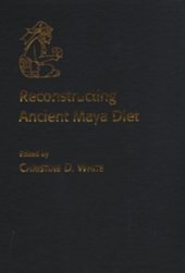 book Reconstructing ancient Maya diet