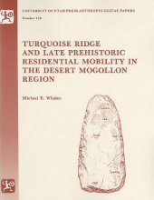 book Turquoise Ridge and late prehistoric residential mobility in the desert Mogollon region