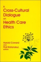 book A cross-cultural dialogue on health care ethics