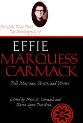 book Out of the black patch: the autobiography of Effie Marquess Carmack, folk musician, artist, and writer