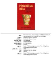 book Provincial Inca: archaeological and ethnohistorical assessment of the impact of the Inca state