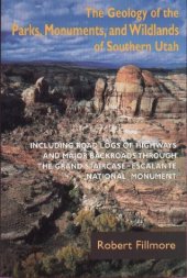 book The geology of the parks, monuments, and wildlands of southern Utah