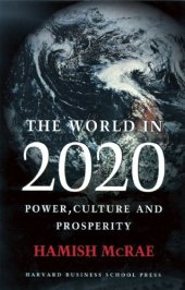 book The world in 2020: power, culture, and prosperity