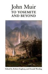 book To Yosemite and beyond: writings from the years 1863 to 1875