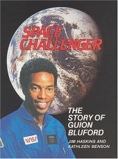 book Space challenger: the story of Guion Bluford : an authorized biography