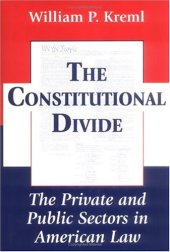 book The constitutional divide: the private and public sectors in American law