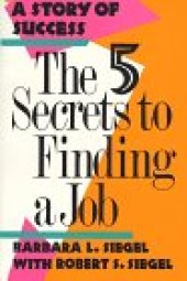 book The five secrets to finding a job: a story of success