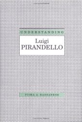 book Understanding Luigi Pirandello