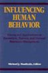 book Influencing human behavior: theory and application in recreation, tourism, and natural resources management