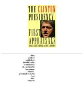 book The Clinton presidency: first appraisals