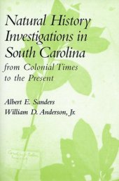 book Natural history investigations in South Carolina: from colonial times to the present