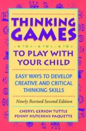 book Thinking games to play with your child: easy ways to develop creative and critical thinking skills