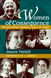 book Women of consequence: the Colorado Women's Hall of Fame