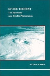 book Divine tempest: the hurricane as a psychic phenomenon