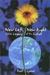 book New Left, new right, and the legacy of the Sixties