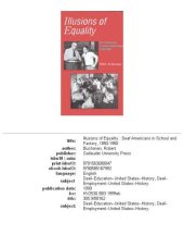 book Illusions of equality: deaf Americans in school and factory, 1850-1950