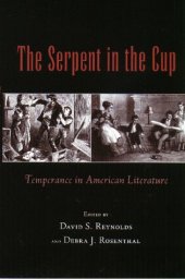 book The serpent in the cup: temperance in American literature