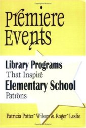 book Premiere events: library programs that inspire elementary school patrons