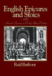 book English epicures and stoics: ancient legacies in early Stuart culture